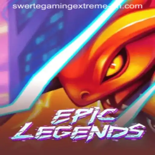 EpicLegends: A Gaming Revolution with SwerteGaming Extreme